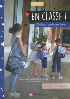 Couverture_En Classe!  25 Idées À Coudre Pour L'école