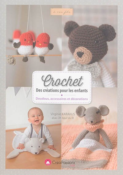 Couverture_Crochet : des créations pour les enfants : doudous, accessoires et décorations