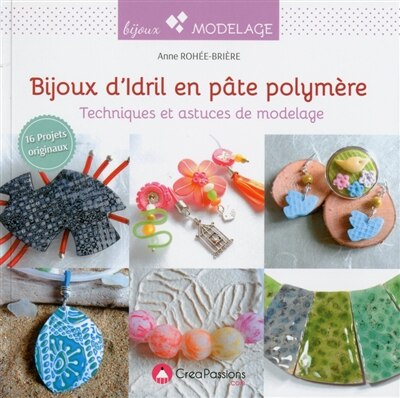 Couverture_Bijoux d'idril en p&acirc;te polym&egrave;re