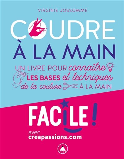 Couverture_Coudre à la main : un livre pour connaître les bases et techniques de la couture à la main