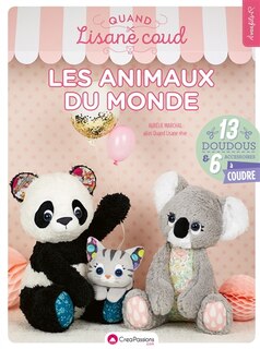 Front cover_Quand Lisane coud les animaux du monde : 13 doudous & 6 accessoires à coudre