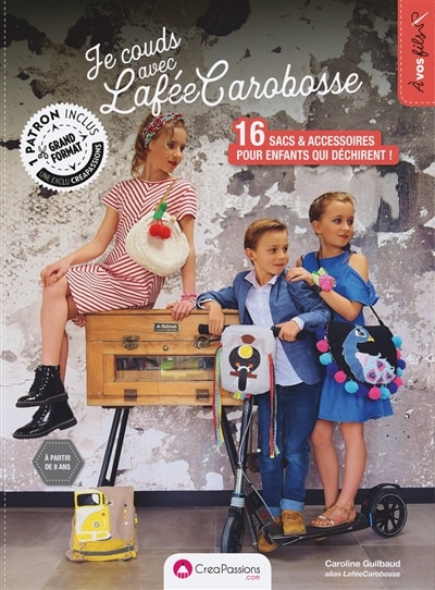 Couverture_Je couds avec Laf&eacute;eCarobosse des sacs et accessoires
