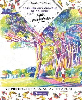 Front cover_Dessiner aux crayons de couleur avec Agnès Decourchelle