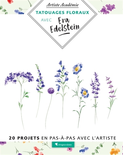 Couverture_Tatouages floraux avec Eva Edelstein : 20 projets en pas-à-pas avec l'artiste