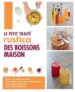 Front cover_Le Petit traité Rustica des boissons maison