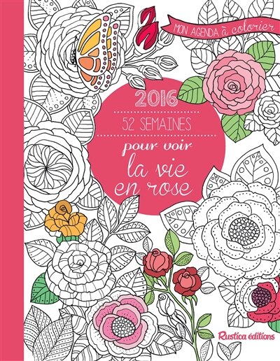 2016: 52 semaines pour voir la vie en rose