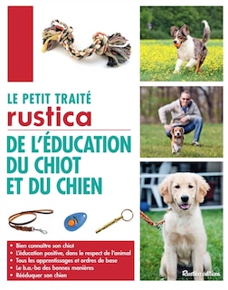 Front cover_Le petit traité rustica de l'éducation du chiot et du chien