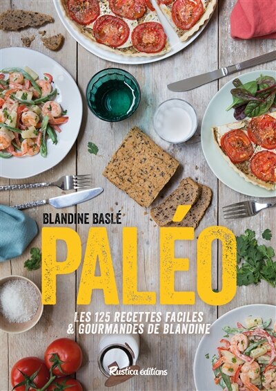 Couverture_Paléo ! : les 125 recettes faciles & gourmandes de Blandine