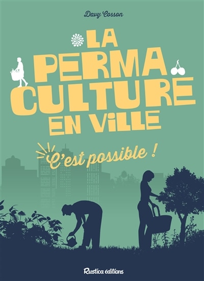 Couverture_La permaculture en ville, c'est possible