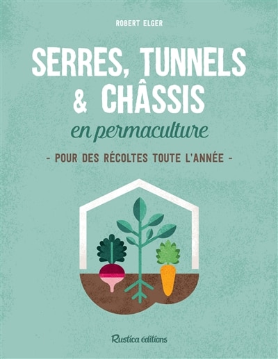 Front cover_Serres, tunnels & châssis en permaculture
