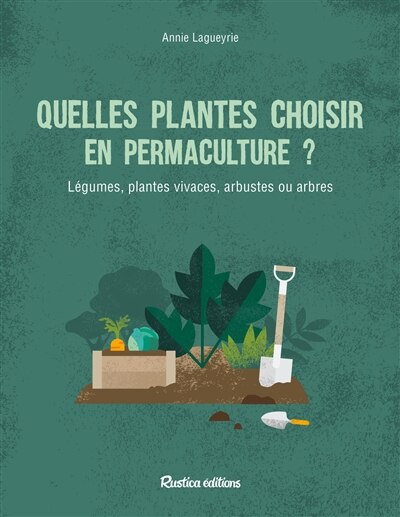 Front cover_Quelle plantes choisir en permaculture ?