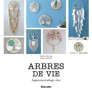 Couverture_Arbres de vie : suspensions et attrape-rêves
