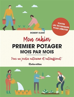 Front cover_Mon cahier premier potager mois par mois