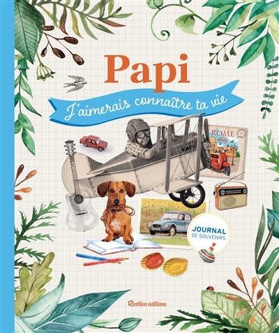 Papi: j'aimerais connaître ta vie