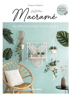 Front cover_Macramé suspensions végétales : 15 créations, 300 photos en pas à pas