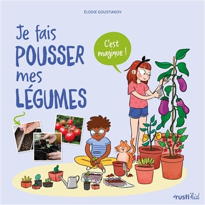 Front cover_Je fais pousser mes légumes : c'est magique !