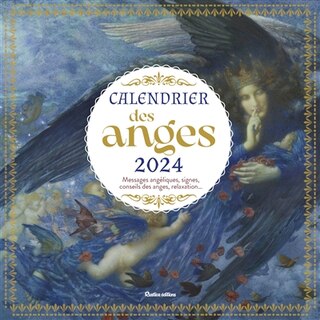 Front cover_Calendrier des anges 2024 : messages angéliques, signes, conseils des anges, relaxation...