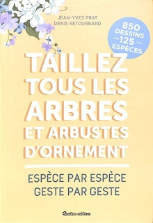 Front cover_Taillez tous les arbres et arbustes d'ornement