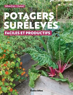 Potagers surélevés: faciles et productifs