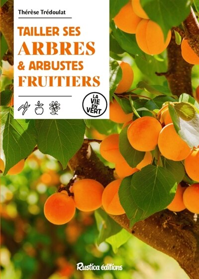 Couverture_Tailler ses arbres et arbustes fruitiers