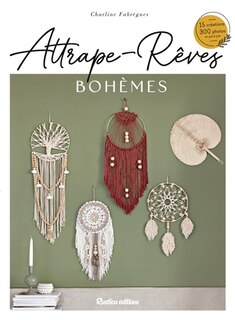 Front cover_Attrape-rêves bohèmes : 15 créations, 300 photos en pas à pas