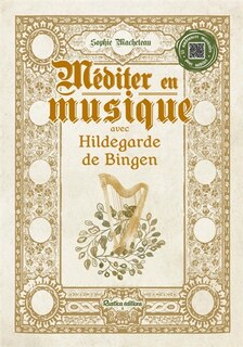 Couverture_Méditer en musique avec Hildegarde de Bingen