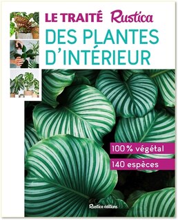Couverture_Le trait&eacute; Rustica des plantes d'int&eacute;rieur