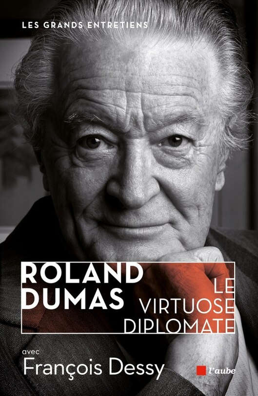 Front cover_Roland Dumas, le virtuose diplomate