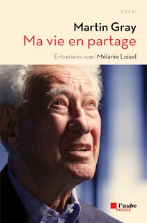Front cover_Ma vie en partage : entretiens avec Mélanie Loisel