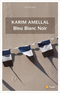 Front cover_Bleu, Blanc, Noir