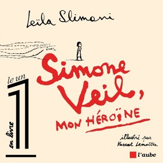 Simone Veil, mon héroïne