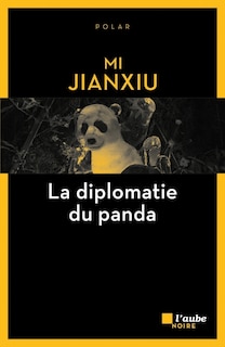 Front cover_La diplomatie du panda