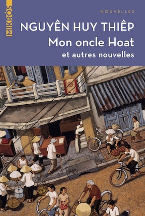 Mon oncle Hoat: Et autres nouvelles