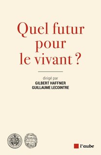 Front cover_Quel futur pour le vivant ?