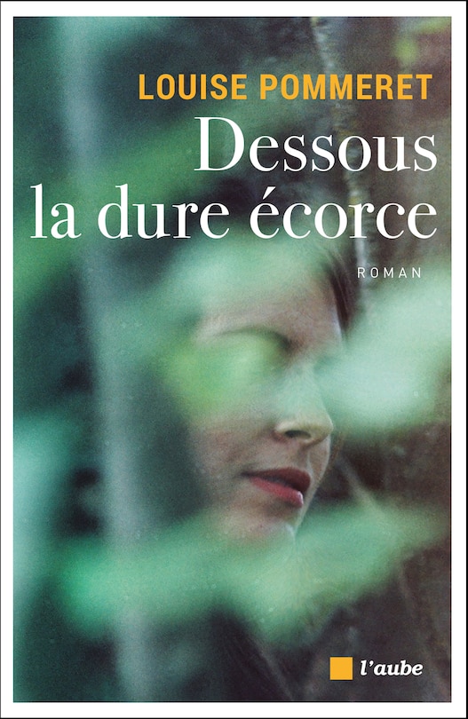 Front cover_Dessous la dure écorce