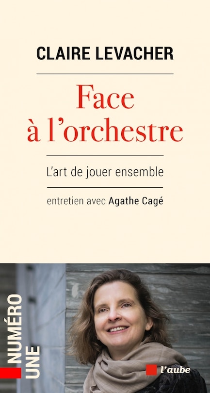 Couverture_Face à l'orchestre : l'art de jouer ensemble : entretien avec Agathe Cagé