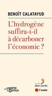 Couverture_L' hydrogène suffira-t-il à décarboner l'économie ?