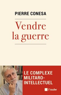 Front cover_Vendre la guerre