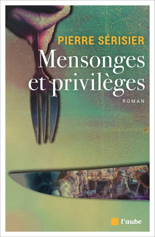Couverture_Mensonges et privil&egrave;ges