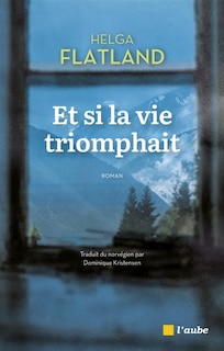Couverture_Et si la vie triomphait