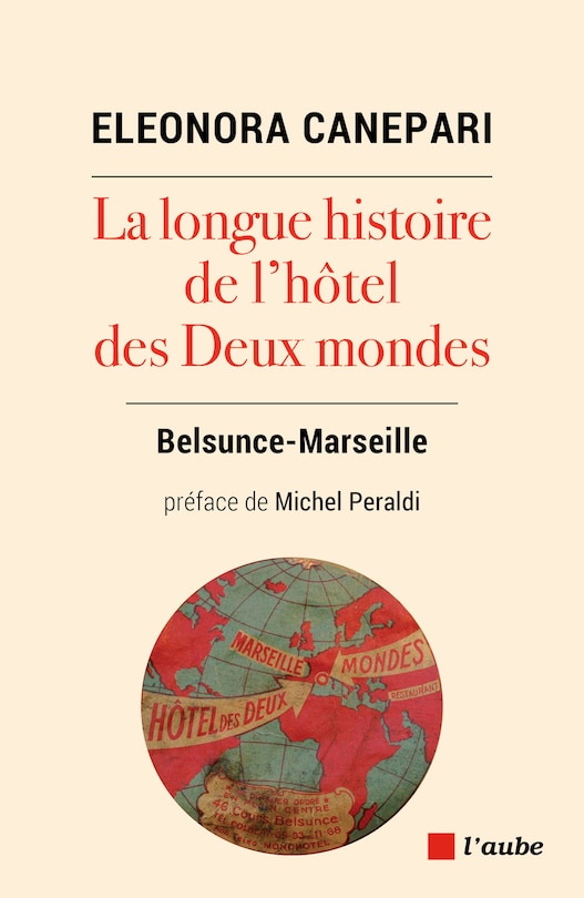 Front cover_La longue histoire de l'hôtel des Deux mondes