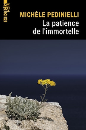 La patience de l'immortelle