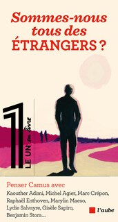Front cover_Sommes-nous tous des étrangers ?