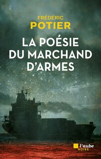 La poésie du marchand d'armes