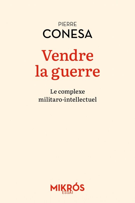Front cover_Vendre la guerre : le complexe militaro-intellectuel