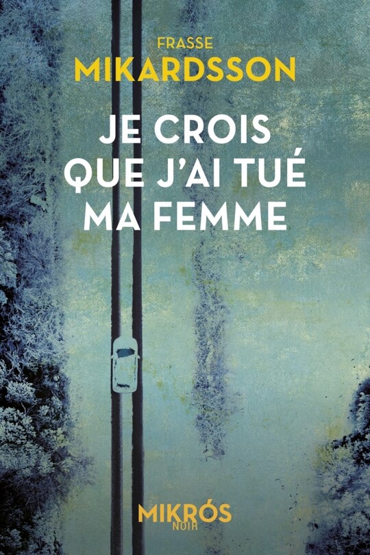 Front cover_Je crois que j'ai tué ma femme