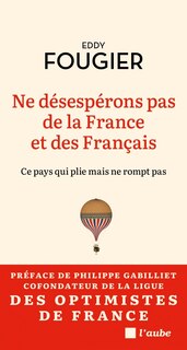 Front cover_Ne désespérons pas de la France et des Français
