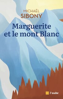 Front cover_Marguerite et le mont Blanc