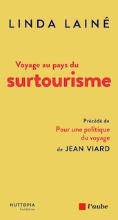 Front cover_Voyage au pays du surtourisme