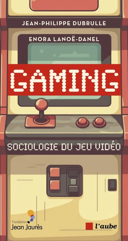 Front cover_Gaming : sociologie du jeu vidéo